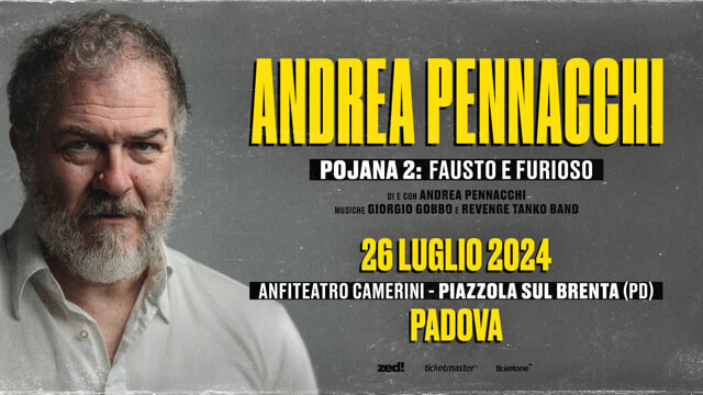 Andrea Pennacchi con “Pojana 2: Fausto e Furioso” in scena il 26 luglio a Piazzola sul Brenta
